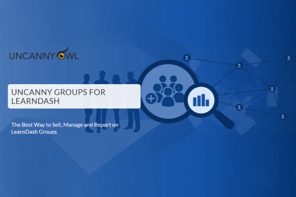 Uncanny Owl – Uncanny Groups for LearnDash 6.1.2