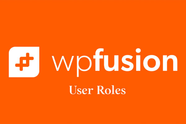 WP Fusion – User Roles 1.2.1